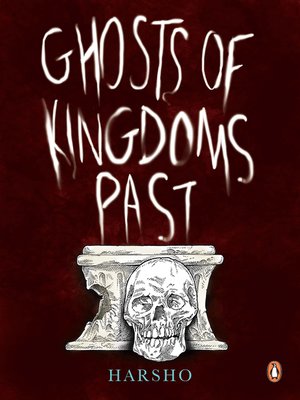 cover image of Ghosts of Kingdoms Past